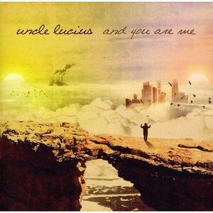 Uncle Lucius - And You Are Me  CD